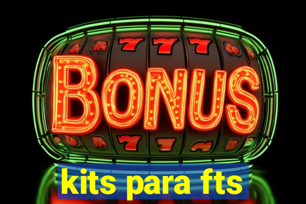 kits para fts